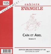 Cahiers Evangile - Numéro 150 Caïn et Abel -supplément-
