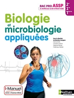Biologie et microbiologie appliquées - 2e/ 1re/ Term Bac Pro ASSP