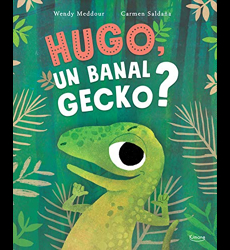 Hugo, un banal gecko ?