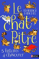 Le Chat pitre - 5 histoires à chavourer - 5 histoires à chavourer - Roman Humoristique - Dès 8 ans