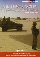 Mali, une paix à gagner - Analyses et témoignages sur l'opération Serval