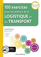 100 exercices pour les métiers de la logistique et du transport Bac Pro (2019) Pochette élève