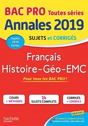 Annales Bac 2019 Français Hist-Geo Bac Pro d'Alain Prost