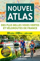 Nouvel atlas des plus belles voies vertes et véloroutes de France
