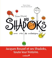 Jacques Rouxel et les Shadoks
