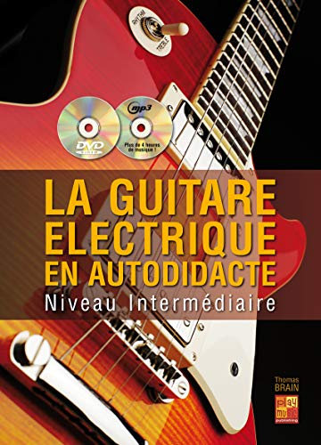 La guitare électrique en autodidacte - Intermédiaire (1 Livre + 1