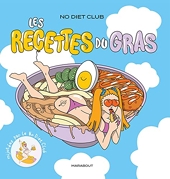 No Diet club - Les recettes du gras