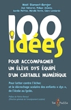 100 Idées Pour Accompagner Un Élève Dys Équipé D'Un Cartable Numérique - Pour lutter contre l'échec et le décrochage scolaire des enfants 