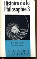 HISTOIRE DE LA PHILOSOPHIE. Tome 3 - Du XIXe siècle à nos jours. ENCYCLOPEDIE DE LA PLEIADE - NRF Gallimard - 1974