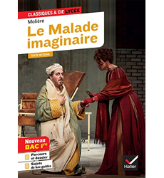 Le Malade imaginaire (oeuvre au programme Bac 2024, 1re générale & 1re techno)