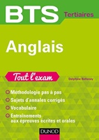 BTS Anglais Tout l'exam - Méthodologie pas à pas - Entraînements - Sujets d'annales