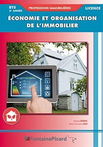 Economie et organisation de l'immobilier BTS Professions immobilières / Licences 2e année de Jérôme Georgel