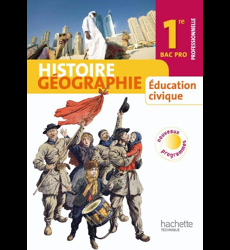 Histoire Géographie Education civique 1re Bac Pro