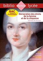 BiblioLycée - Déclaration des Droits de la femme et de la citoyenne, Olympe de Gouges - BAC 2023 - Parcours : Écrire et combattre pour l'égalité