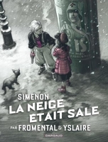 Collection Simenon, les romans durs - La neige était sale