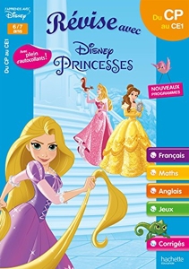 Disney - Princesses - Du CP au CE1 - Cahier de vacances 2021 de Daniel Berlion