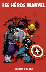 Les Heros Marvel de Loeb-J+Sale-T