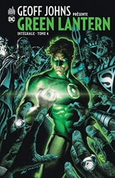 Geoff John présente Green Lantern Intégrale - Tome 4 de JOHNS Geoff