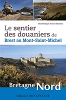 Le Sentier des douaniers de Brest au Mont-Saint-Michel