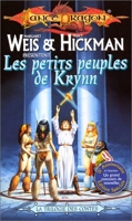 Les petits peuples de Krynn - La trilogie des Contes Tome 2 (Avant la guerre de la Lance époque 4)