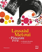 Lassaâd Metoui - Le Pinceau ivre