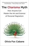 The Charisma Myth - How Anyone Can Master the Art and Science of Personal Magnetism - Portfolio - 26/03/2013