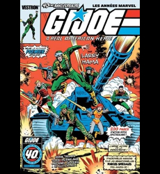 G.I. JOE, A Real American Hero! 40ème Anniversaire