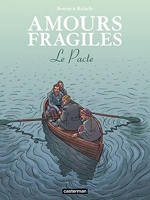 Amours fragiles - Le Pacte (8)
