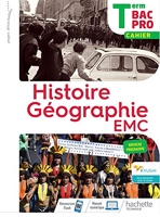 Histoire-Géographie terminale Bac Pro - Cahier de l'élève - Éd. 2021