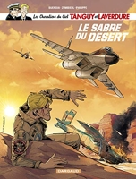 Les Chevaliers du ciel Tanguy et Laverdure - Tome 7 - Le Sabre du désert