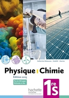 Physique-Chimie 1re S - Livre de l'élève - Edition 2015