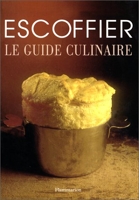 Le Guide Culinaire - Aide Mémoire De Cuisine Pratique - Flammarion - 01/03/2001