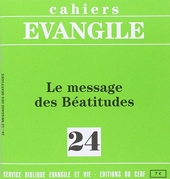 Cahiers Evangile numéro 24 Le message des Béatitudes