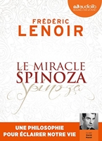 Le Miracle Spinoza - Une philosophie pour éclairer notre vie - Livre audio 1 CD MP3 - Audiolib - 04/07/2018