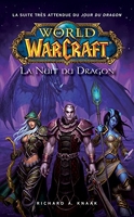 World of Warcraft - La nuit du dragon - La nuit du dragon - Format Kindle - 5,99 €