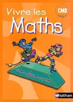 Vivre les Maths CM2 Cycle 3 - Programmes 2002