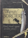 Manuel de la Sorci�re - Rituels, Formules Magiques