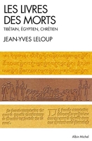 Les Livres des morts - Tibétain, égyptien et chrétien