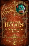 Sherlock Holmes et les démons marins du Sussex - Les Dossiers Cthulhu, T3 - Format Kindle - 12,99 €