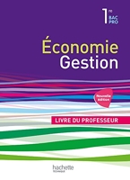 Économie-Gestion 1re Bac Pro - Livre du professeur - Ed. 2015 - Hachette Technique - 04/06/2015