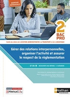 Gérer des relations interpersonnelles - 2ème Bac pro GATL - Livre + licence élève - 2020 - 2de Bac Pro AGOrA-OTM-L - Nouveaux référentiels