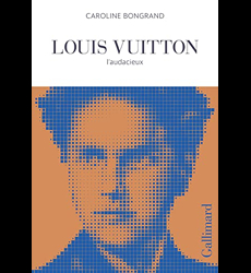 Louis Vuitton, l'audacieux (English edition) by Caroline Bongrand