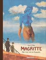 Magritte, Ceci n'est pas une biographie - Edition prestige