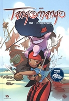 Tangomango, Tomes 1 et 2 - Les premiers pirates ; La Gazette du pirate
