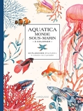 Aquatica - Le monde sous-marin à colorier