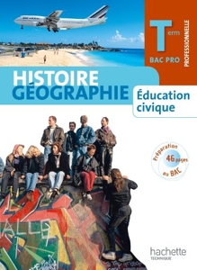 Histoire géographie Education civique Term Bac Pro - Livre élève Grand format - Ed.2011 d'Alain Prost