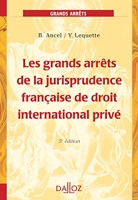 Les Grands Arrêts De La Jurisprudence Française De Droit International Privé