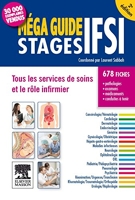 Méga Guide STAGES IFSI - Tous les services de soins et le rôle infirmier