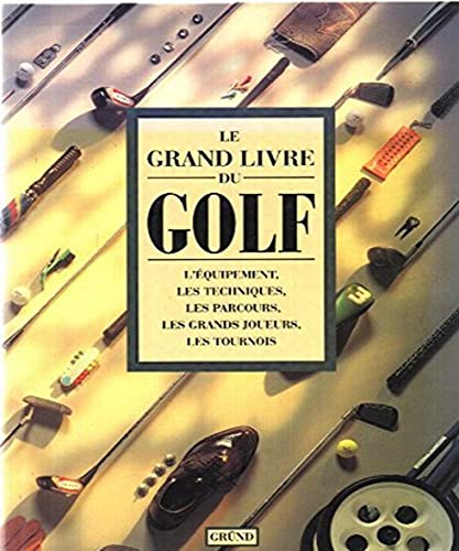 couverture de : Le grand livre du golf
