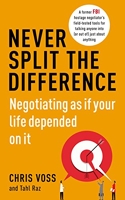 Never Split the Difference - Negotiating as if Your Life Depended on It - Random House Business - 19/05/2016